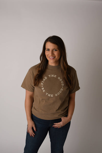 Find the Good. Be the Good. Tee